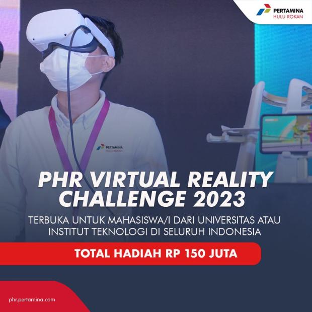 PHR Gelar Kompetisi ”PHR Virtual Reality Challenge 2023” untuk Mahasiswa dan Mahasiswi di Indonesia