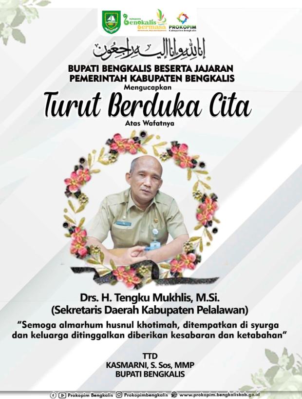 Sekda Pelalawan Meninggal Dunia, Bupati Bengkalis Turut Berbelasungkawa