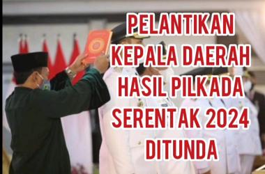 bpelantikan-kepala-daerah-yang-semula-dijadwalkan-6-februari-2025-ditunda-antara-18-hingga-20